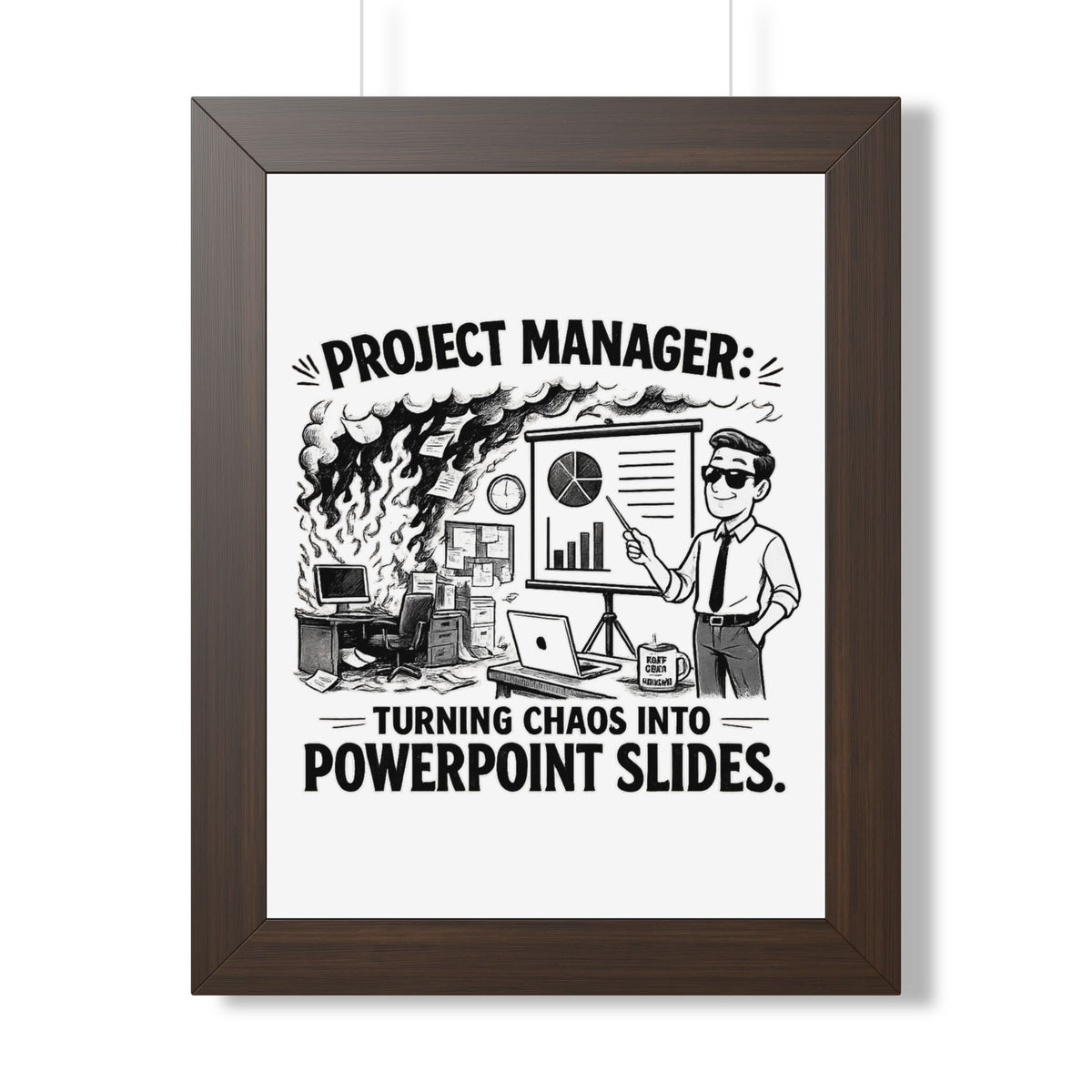 "Turning Chaos Into PowerPoint Slides" Framed Poster — Walnut, 12″ x 16″ | The ClawMark Store