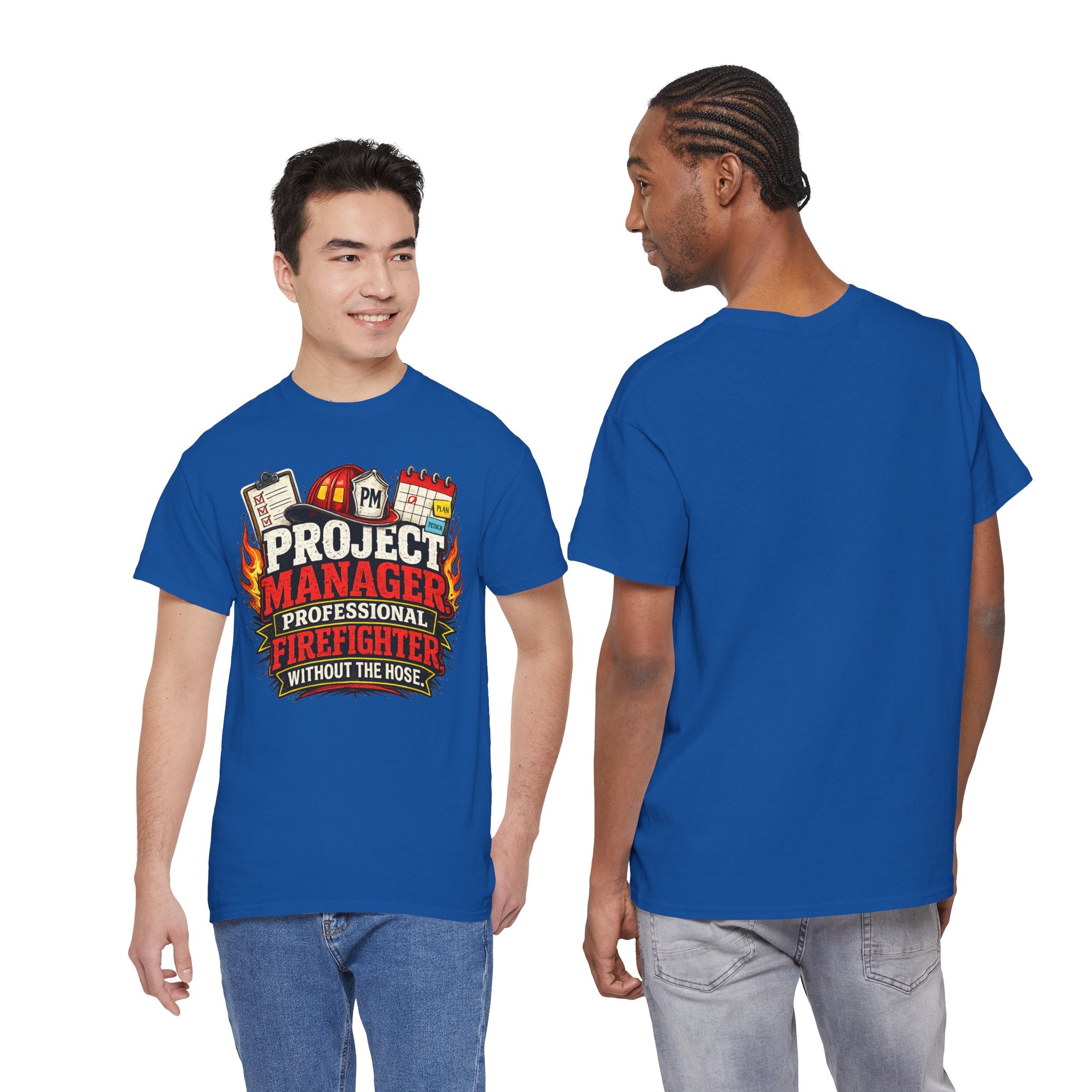 Project Manager: Professional Firefighter Without The Hose | T-Shirt
