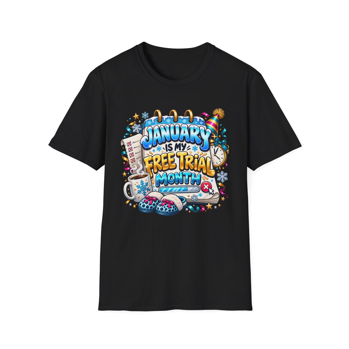 January Is My Free Trial Month T-Shirt