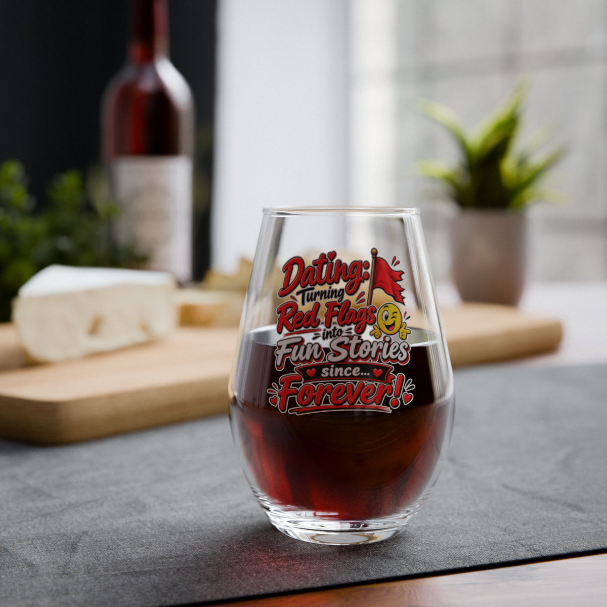 "Dating: Turning Red Flags Into Fun Stories Since Forever" Wine Glass — product photo 2 | The ClawMark Store