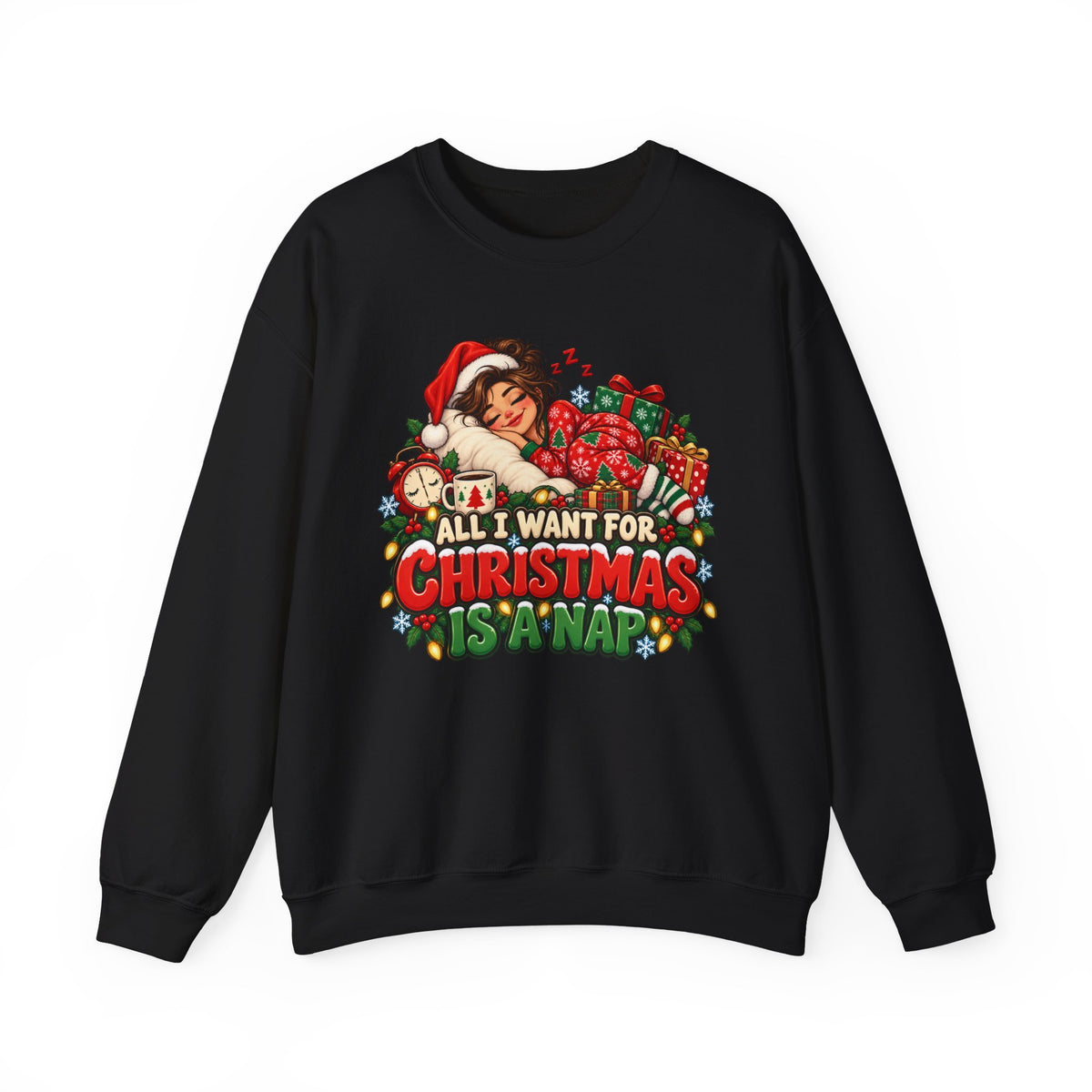 Christmas Nap Sweatshirt - "All I Want For Christmas Is A Nap" Holiday Crewneck