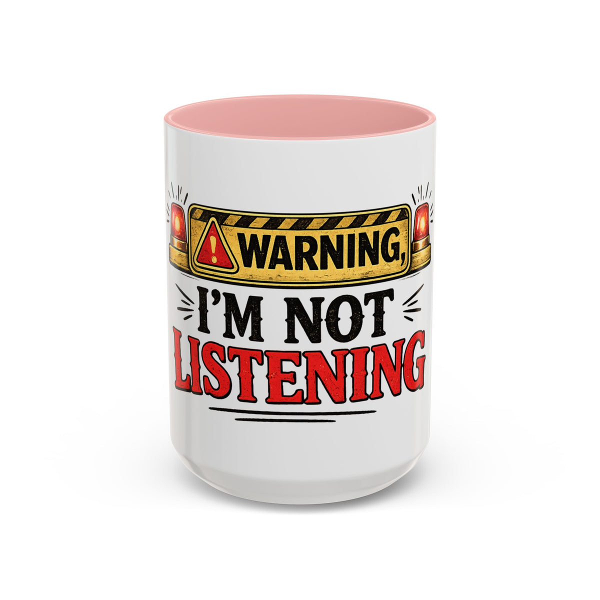 Warning I'm Not Listening — Ceramic Coffee Mug — 15oz, Pink | The ClawMark Store