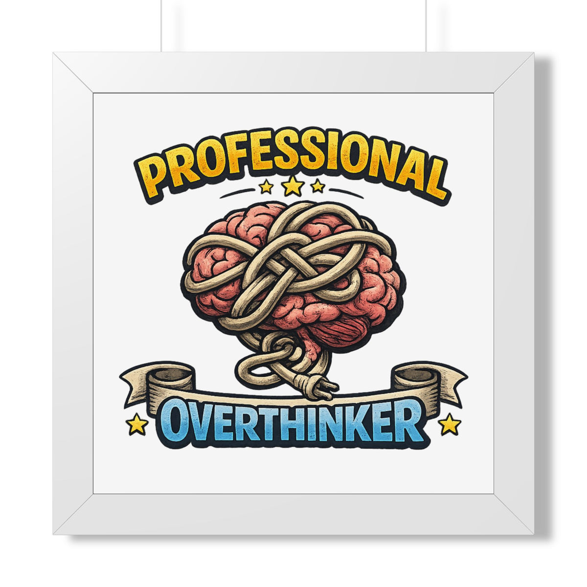 Professional Overthinker Framed Poster — Funny Brain Art Print — White, 16″ x 16″ | The ClawMark Store