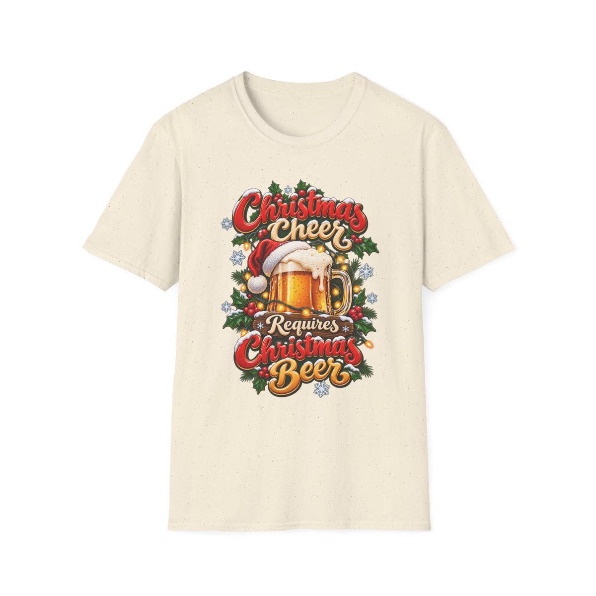 Christmas Beer T-Shirt - "Christmas Cheer Requires Christmas Beer" Holiday Tee