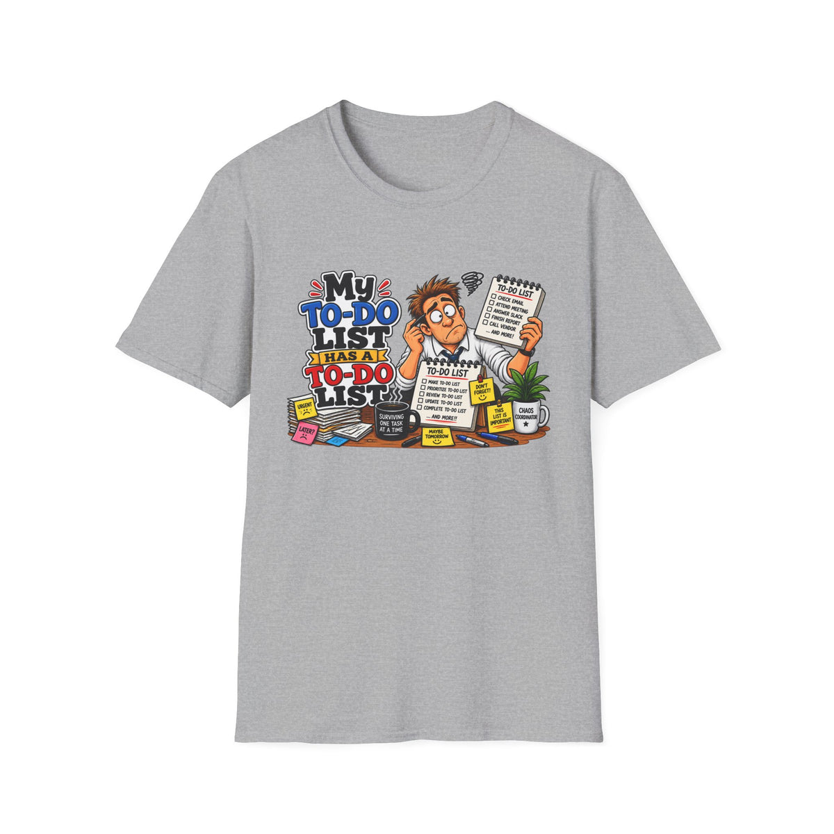 "My To-Do List Has a To-Do List" T-Shirt — Sport Grey, S | The ClawMark Store