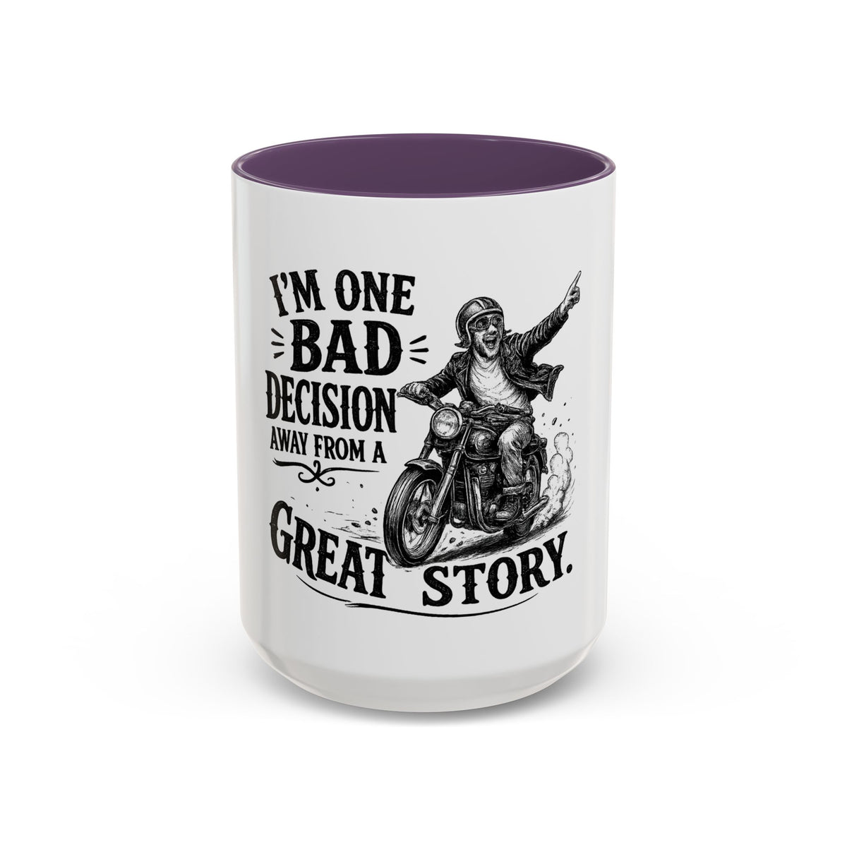 "I'm One Bad Decision Away From a Great Story" Motorcycle Mug — Purple, 15oz | The ClawMark Store