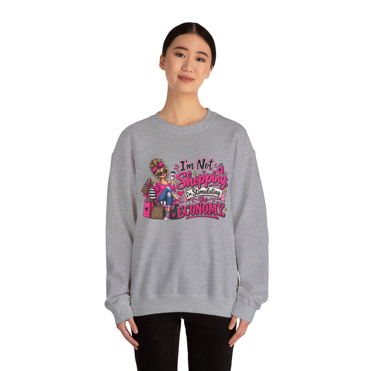 "I'm Not Shopping, I'm Stimulating the Economy" Sweatshirt — product photo 4 | The ClawMark Store