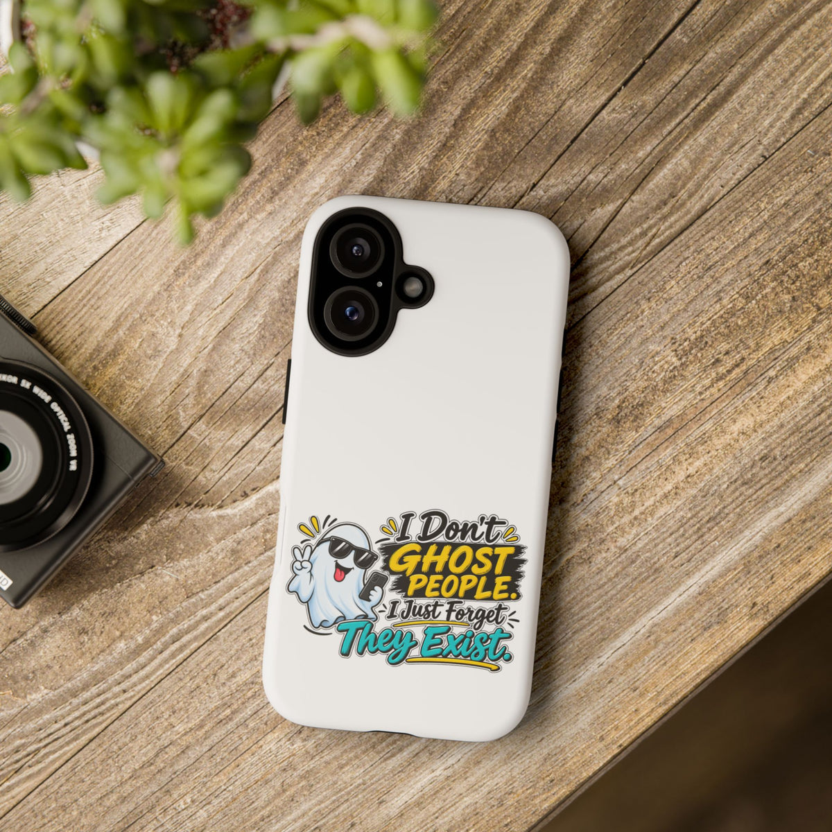 "I Don't Ghost People, I Just Forget They Exist" Phone Case — product photo 10 | The ClawMark Store