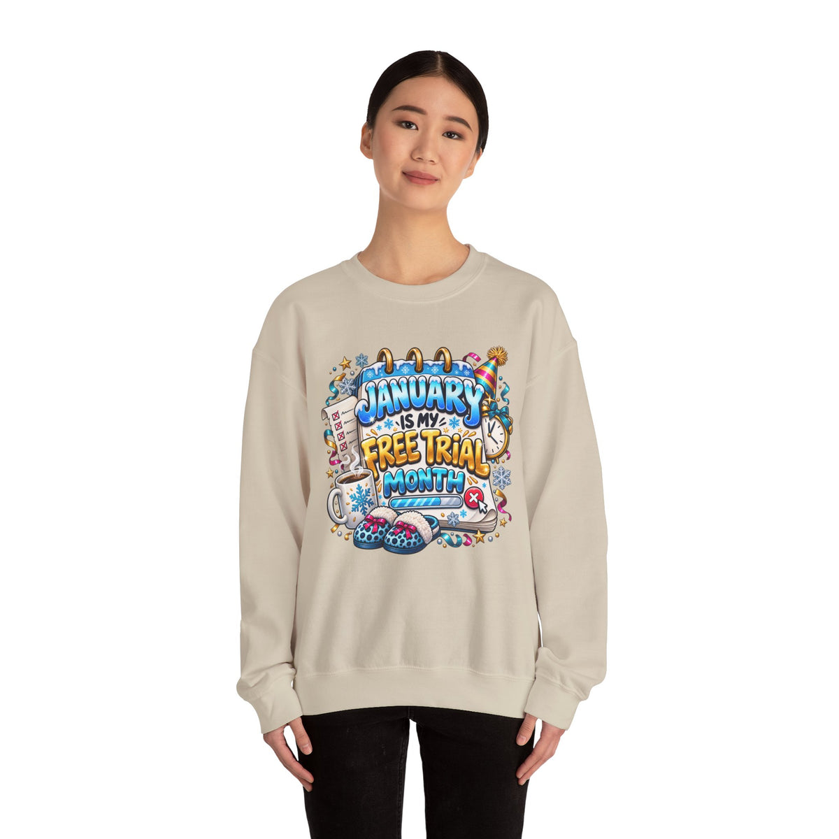 January Is My Free Trial Month Sweatshirt