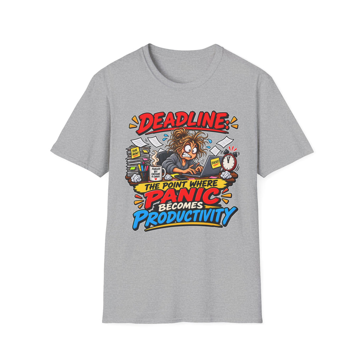 "Deadline: The Point Where Panic Becomes Productivity" T-Shirt — Sport Grey, S | The ClawMark Store