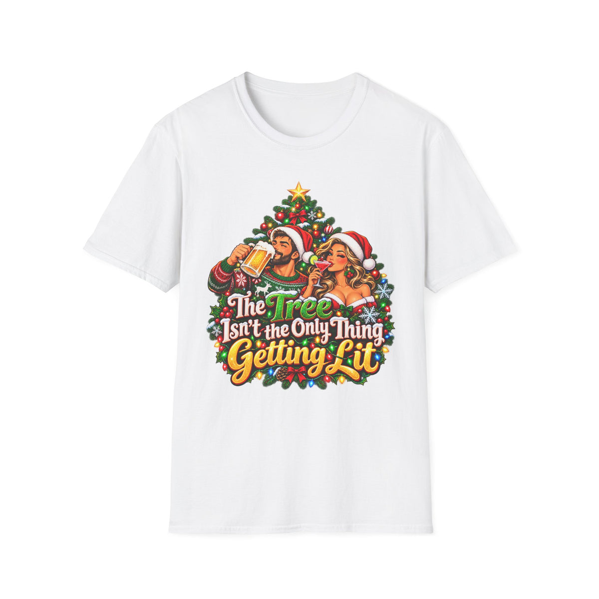 Christmas Party T-Shirt — "The Tree Isn't the Only Thing Getting Lit" Holiday Tee