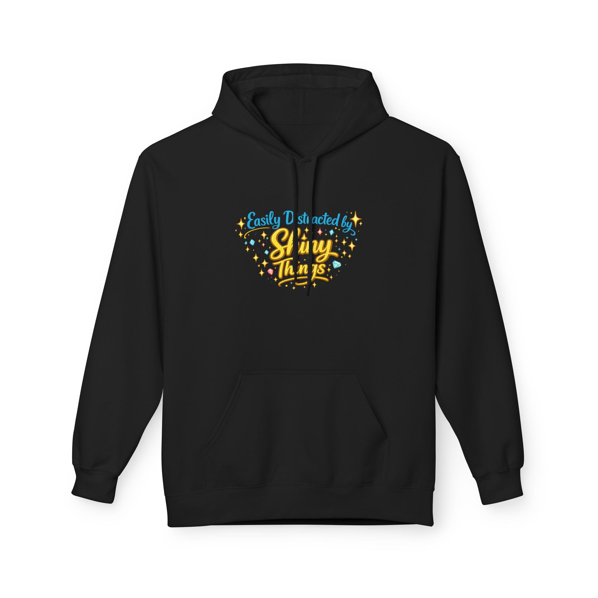 Easily Distracted by Shiny Things | Hoodie