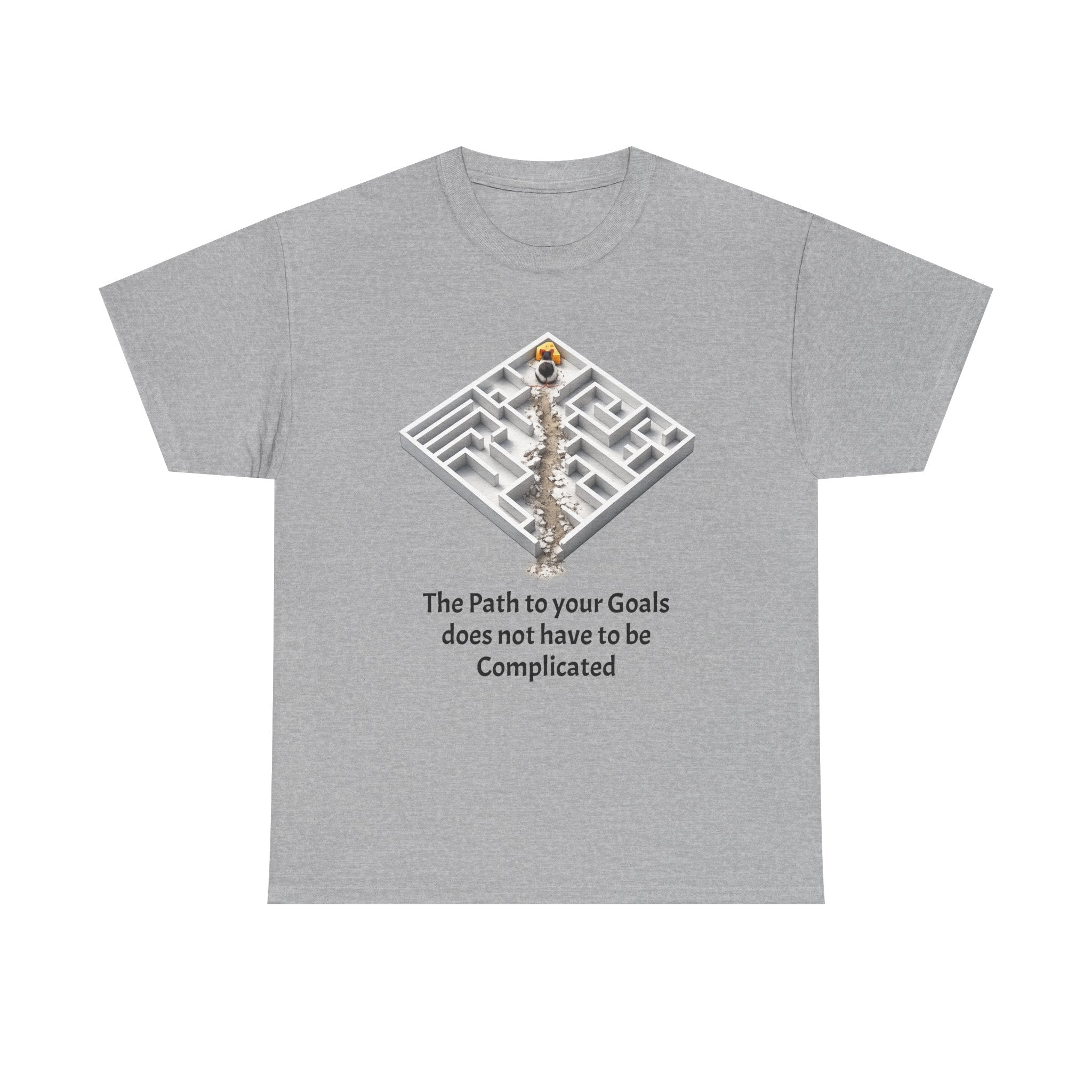 The Path to Your Goals Does Not Have to Be Complicated | T-Shirt | Motivational Tee