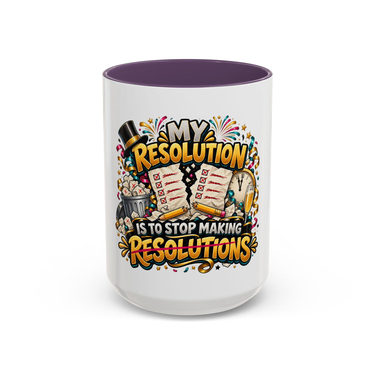 Funny New Year Coffee Mug — “My Resolution Is To Stop Making Resolutions” Accent Mug