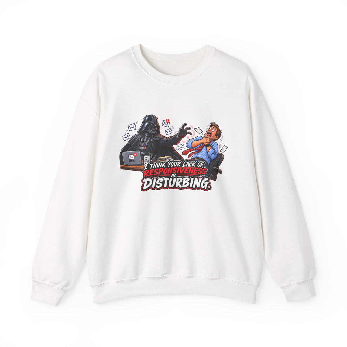 Disturbing Responsiveness Sweatshirt — Office Humor Graphic — S, White | The ClawMark Store