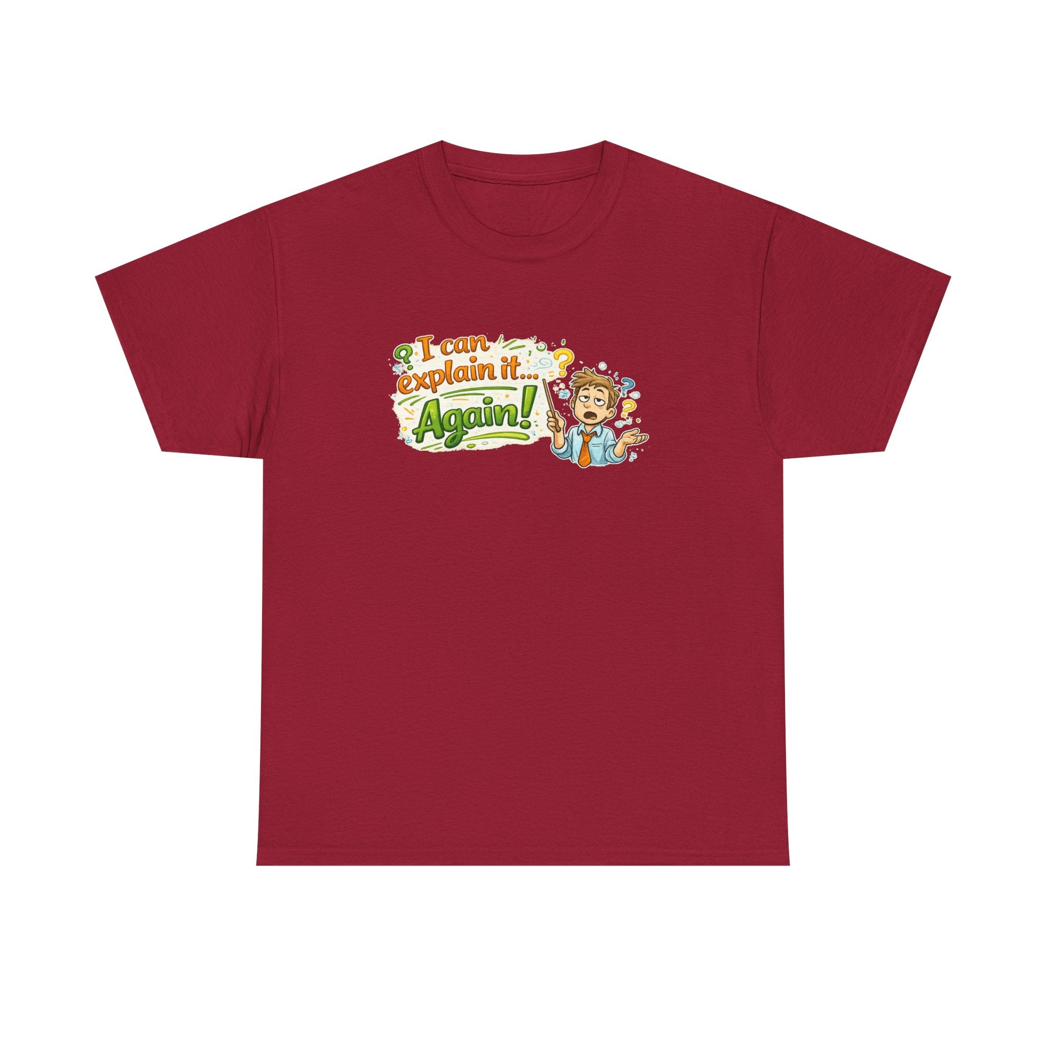 I Can Explain It - Again! | T-Shirt | Funny Retro Teacher Illustration