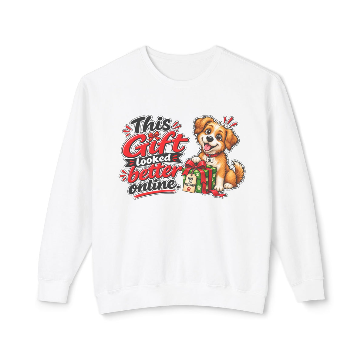 "This Gift Looked Better Online" Holiday Puppy Sweatshirt — White, S | The ClawMark Store