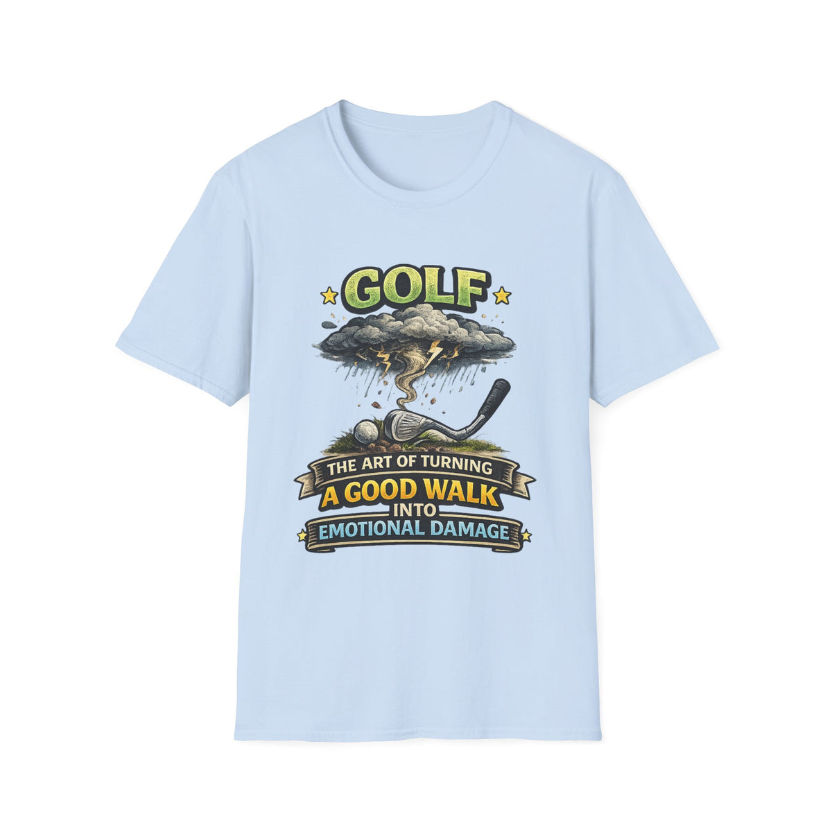 "The Art of Turning a Good Walk into Emotional Damage" T-Shirt — Light Blue, S | The ClawMark Store