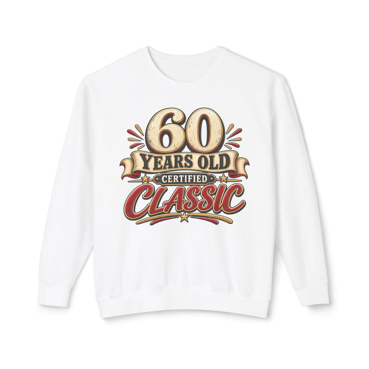 60 Years Old - Certified Classic Sweatshirt — White, S | The ClawMark Store