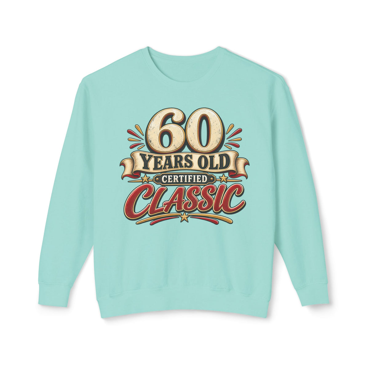 60 Years Old - Certified Classic Sweatshirt — Chalky Mint, S | The ClawMark Store