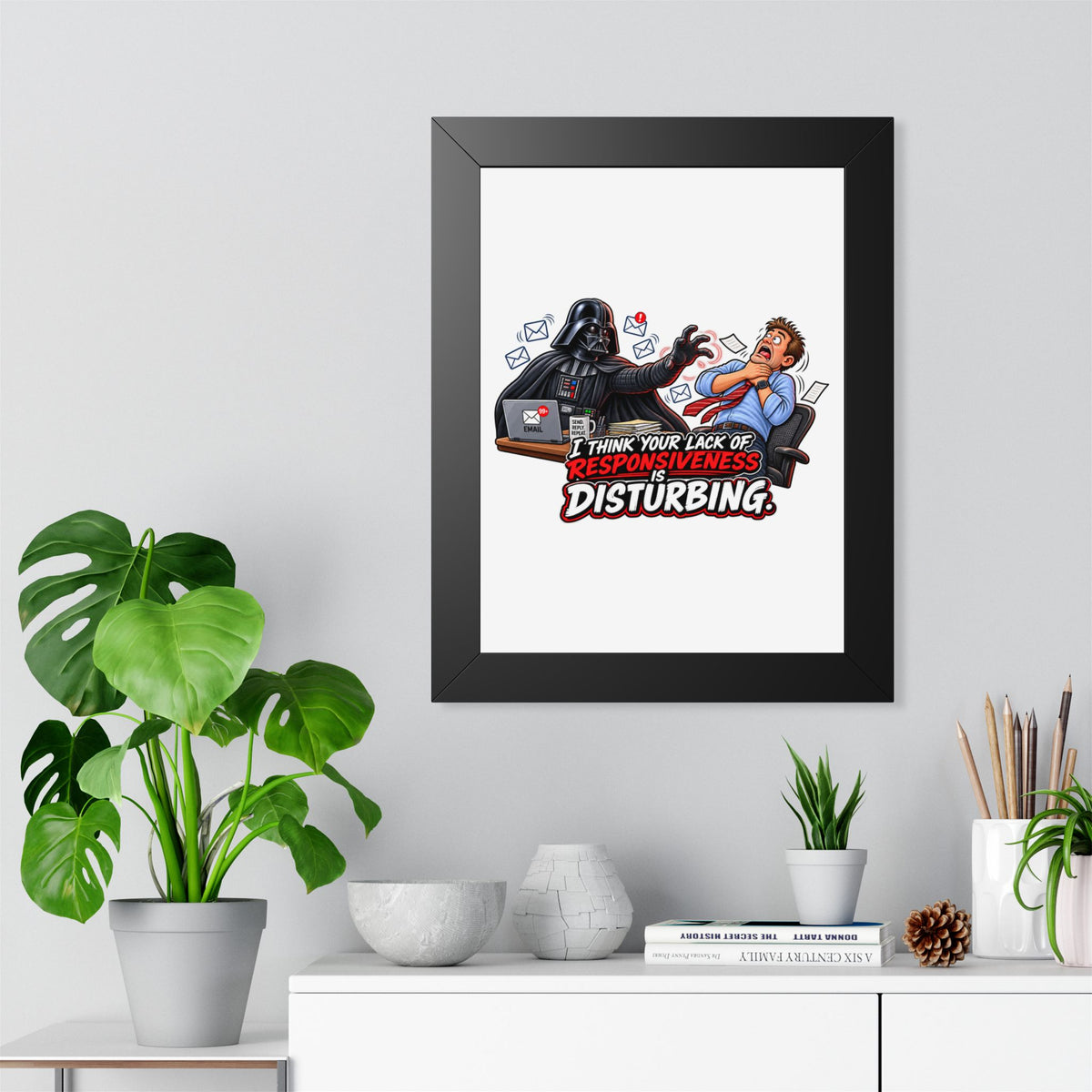 "I Think Your Lack of Responsiveness Is Disturbing" Framed Poster — product photo 2 | The ClawMark Store