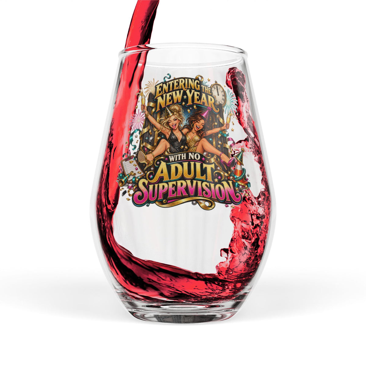 Stemless Wine Glass — "Entering the New Year with No Adult Supervision" Party Glass