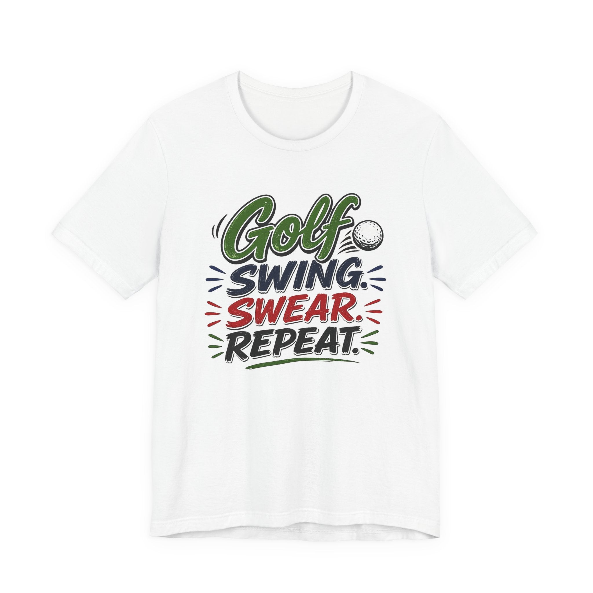 Golf - Swing, Swear, Repeat | T-Shirt | Golf Graphic Tee