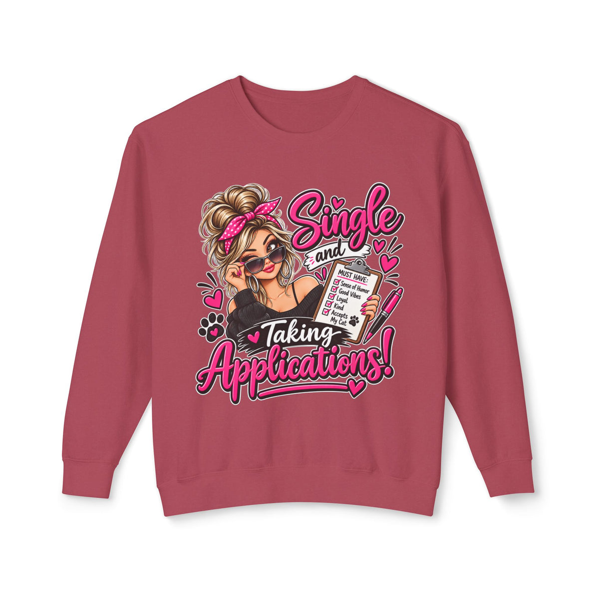 "Single and Taking Applications" Sweatshirt — Crimson, S | The ClawMark Store