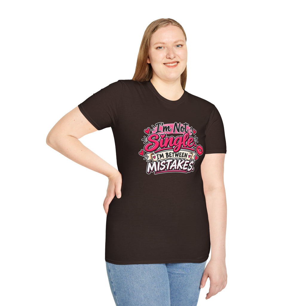 I’m Not Single, I’m Between Mistakes — T-Shirt — product photo 4 | The ClawMark Store