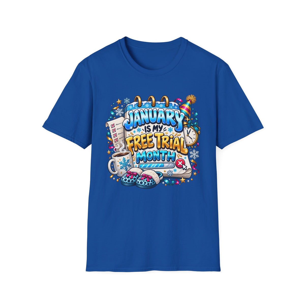 January Is My Free Trial Month T-Shirt