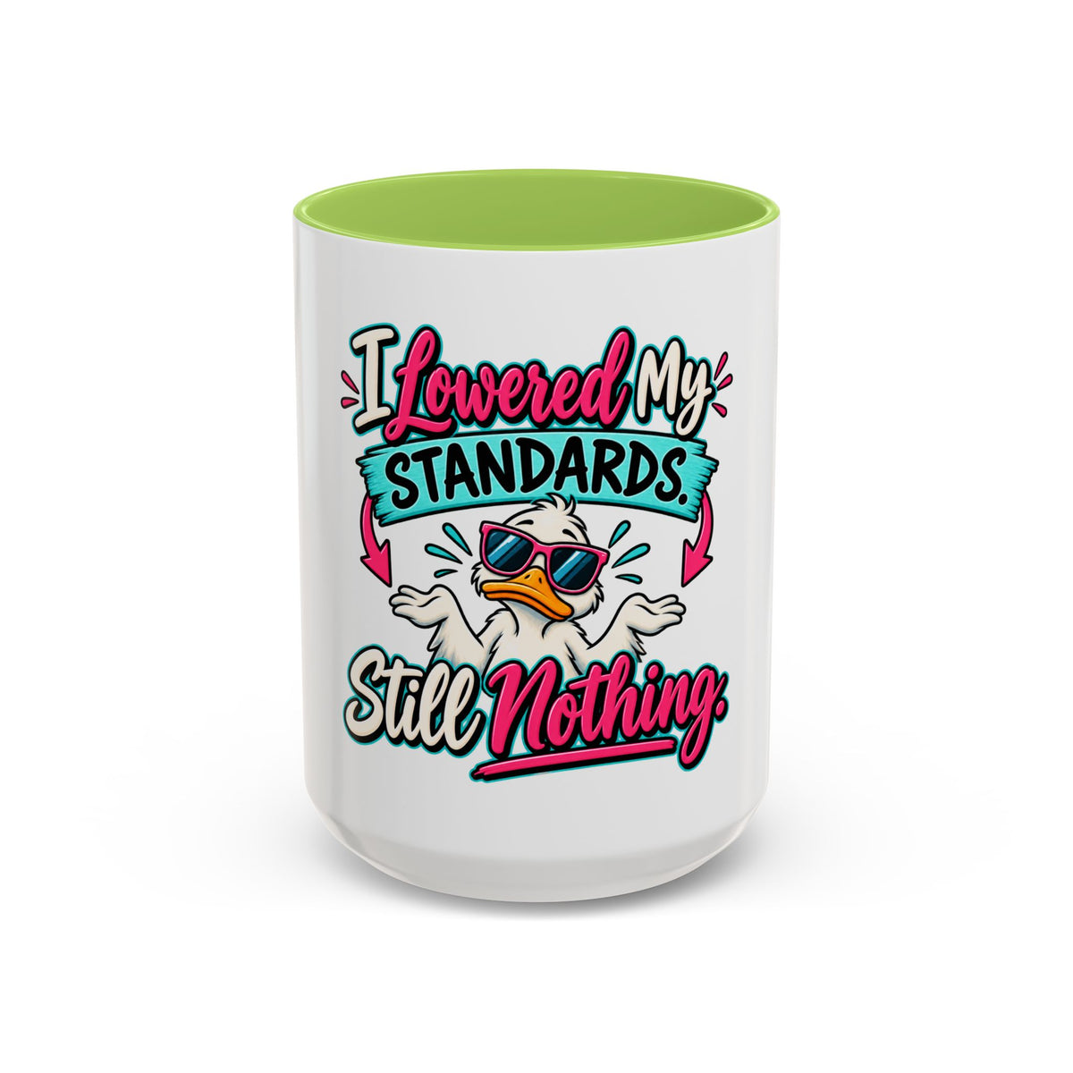 "I Lowered My Standards Still Nothing" Accent Mug (11oz, 15oz) — Light Green, 15oz | The ClawMark Store
