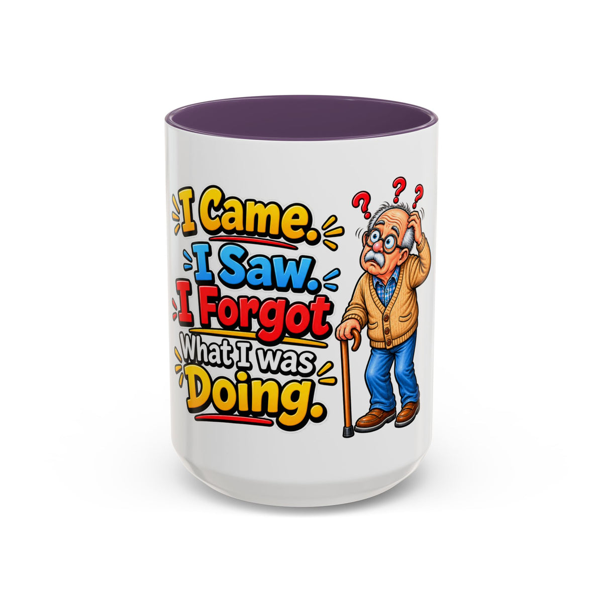 "I Came. I Saw. I Forgot What I Was Doing." Senior Accent Mug