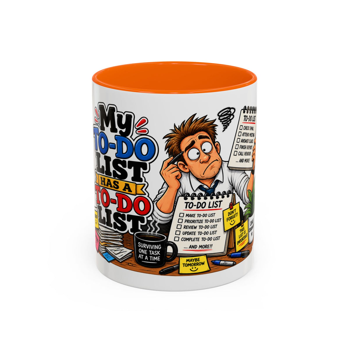 "My To-Do List Has a To-Do List" — Coffee Mug (11oz, 15oz) — 11oz, Orange | The ClawMark Store