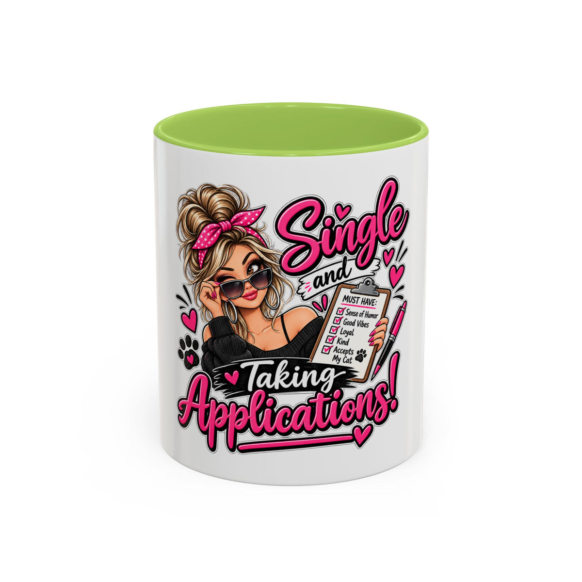 Single and Taking Applications — Coffee Mug (11oz, 15oz) — Light Green, 11oz | The ClawMark Store