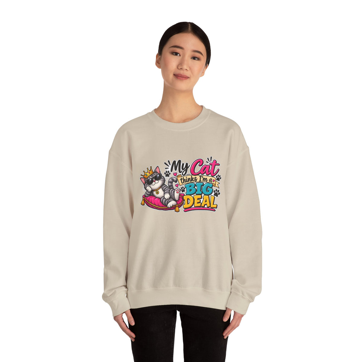 "My Cat Thinks I'm a Big Deal" Crewneck Sweatshirt — S, Sand | The ClawMark Store