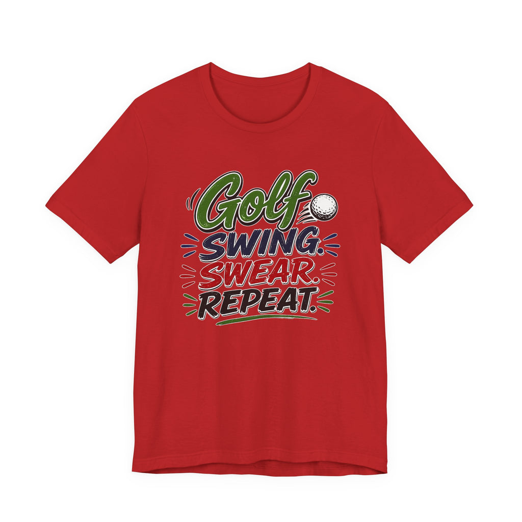 Golf - Swing, Swear, Repeat | T-Shirt | Golf Graphic Tee