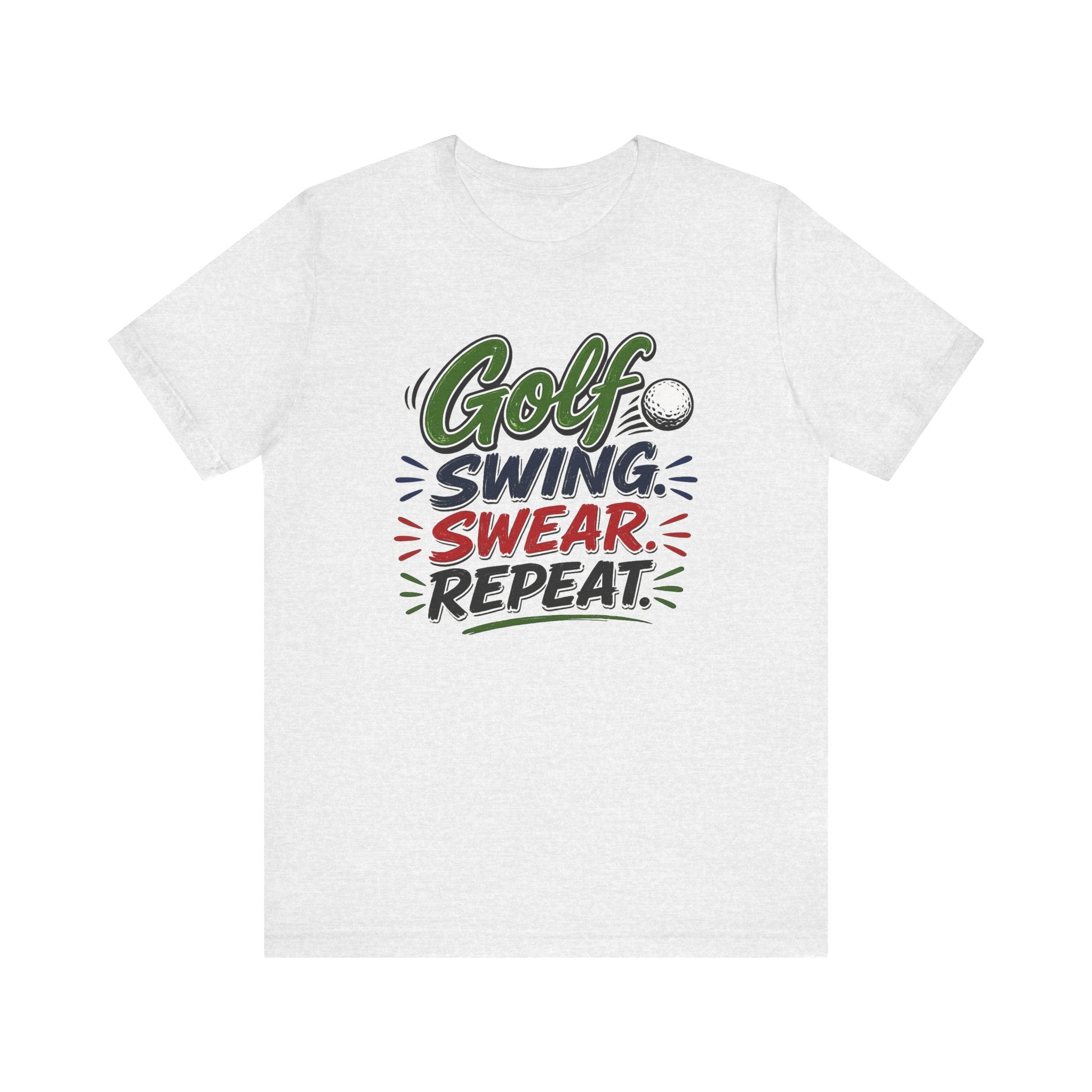 Golf - Swing, Swear, Repeat | T-Shirt | Golf Graphic Tee