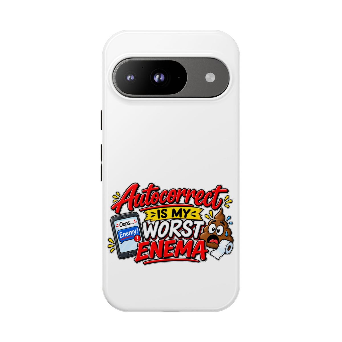 "Autocorrect Is My Worst Enema" Phone Case — Google Pixel 9, Glossy | The ClawMark Store