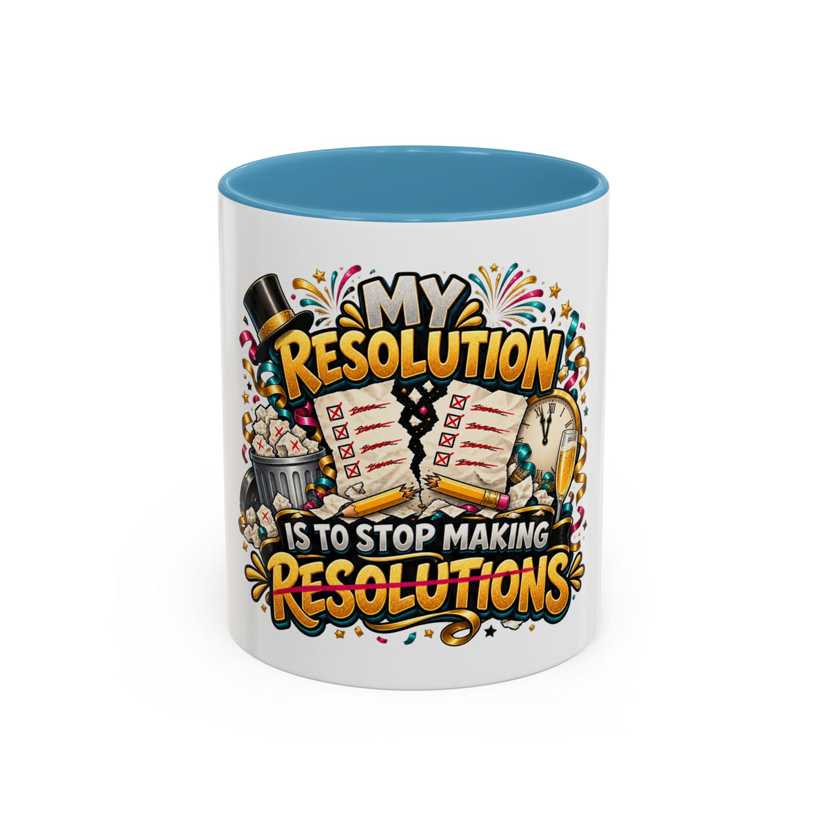 Funny New Year Coffee Mug — “My Resolution Is To Stop Making Resolutions” Accent Mug