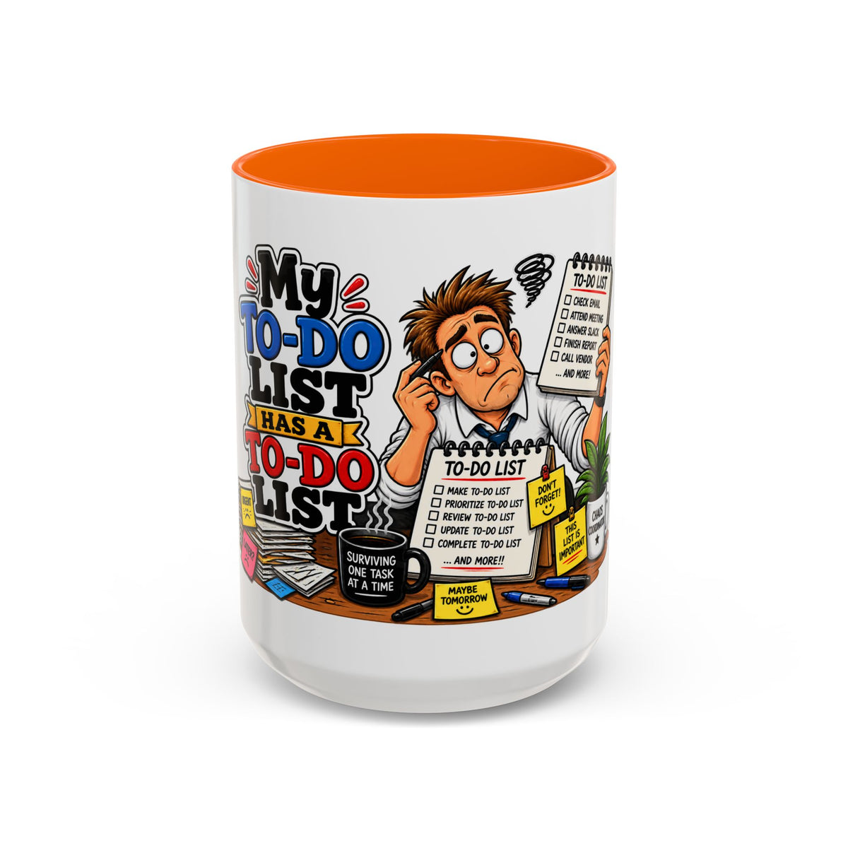 "My To-Do List Has a To-Do List" — Coffee Mug (11oz, 15oz) — 15oz, Orange | The ClawMark Store
