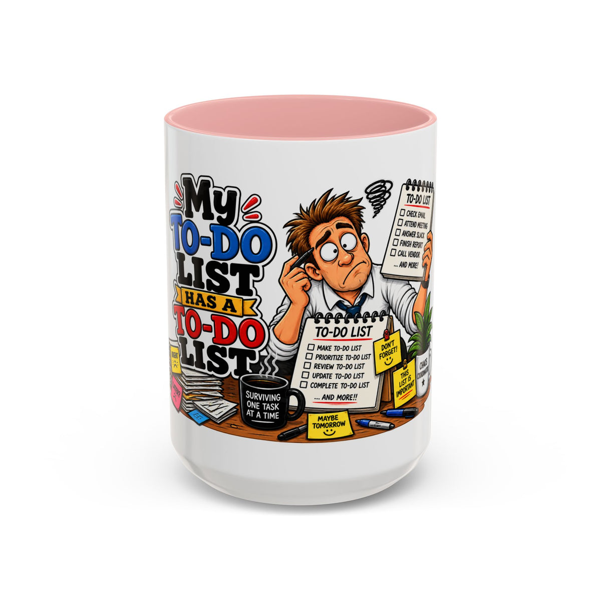 "My To-Do List Has a To-Do List" — Coffee Mug (11oz, 15oz) — 15oz, Pink | The ClawMark Store