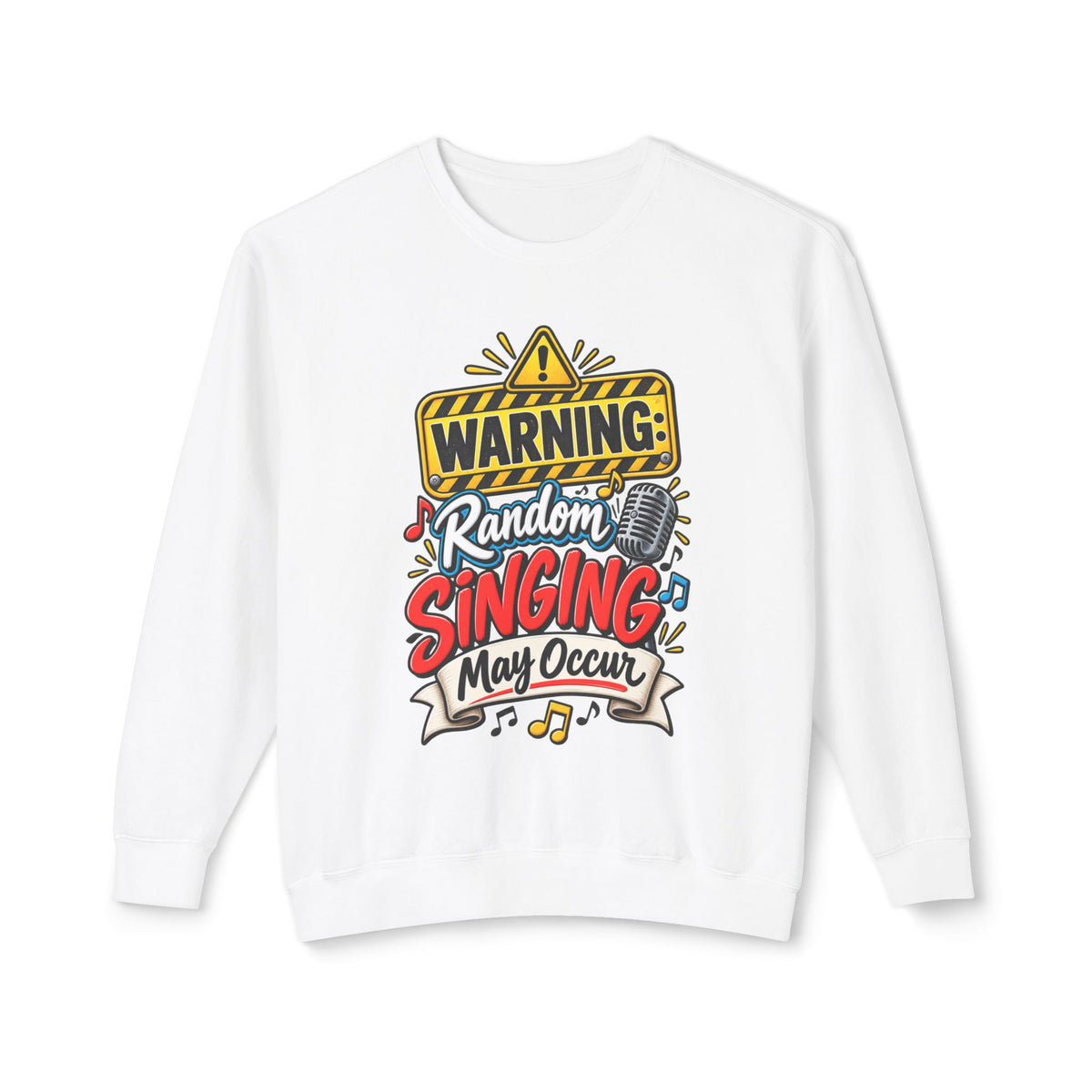 Warning: Random Singing May Occur Crewneck Sweatshirt — White, S | The ClawMark Store