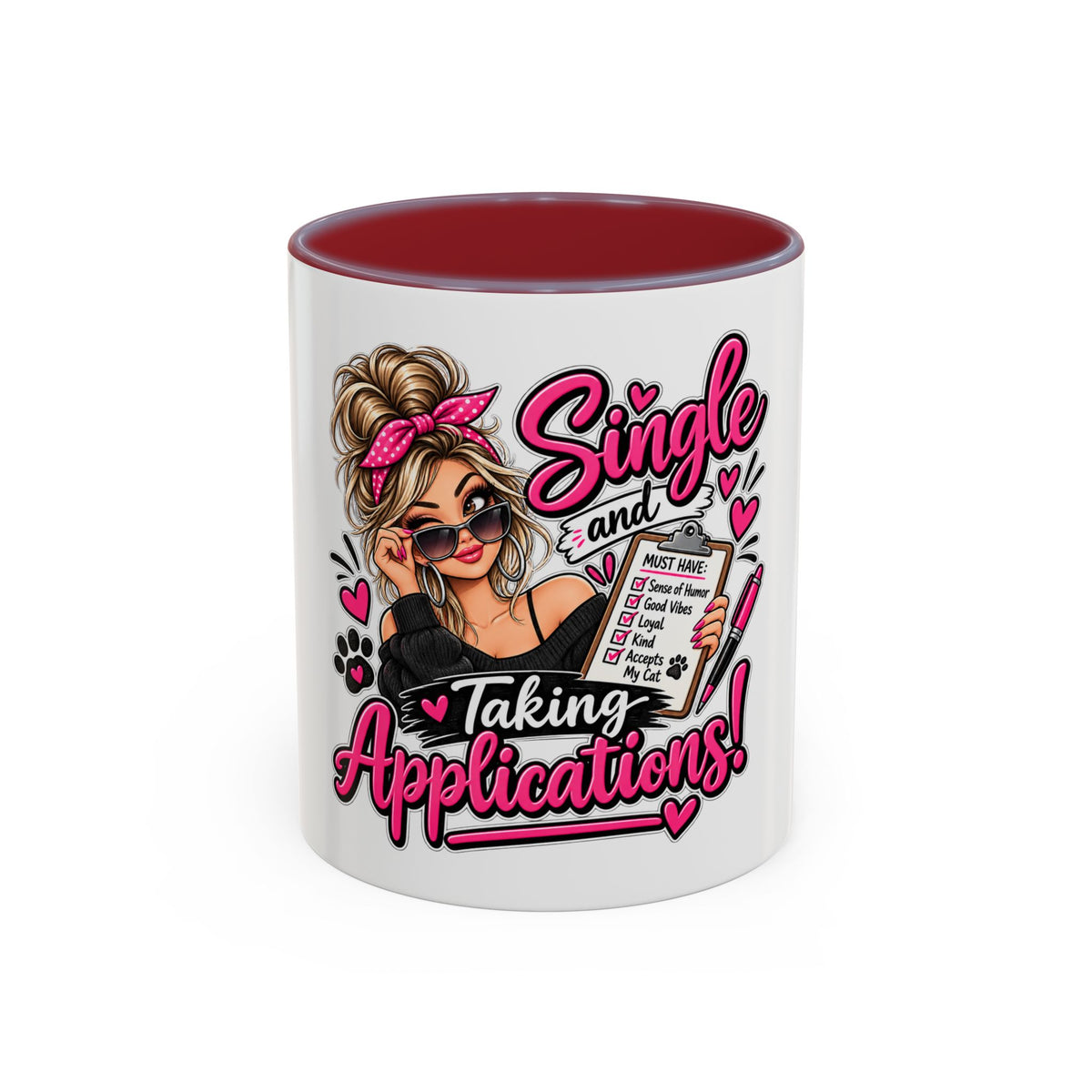Single and Taking Applications — Coffee Mug (11oz, 15oz) — Maroon, 11oz | The ClawMark Store