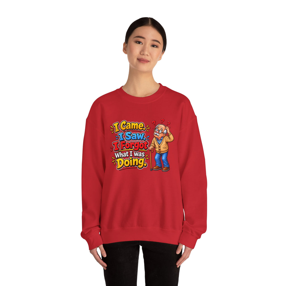 I Came, I Saw, I Forgot What I Was Doing — Sweatshirt — product photo 4 | The ClawMark Store