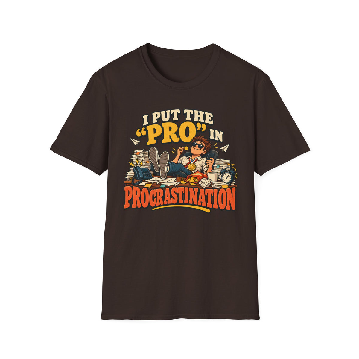 Put the Pro in Procrastination Funny T-Shirt