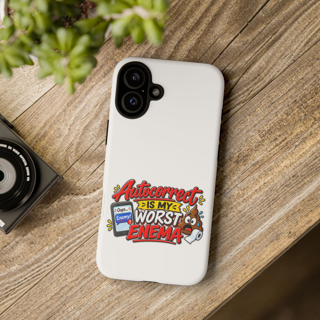 Phone Case — "Autocorrect Is My Worst Enema" Funny Novelty Protective Cover — The ClawMark Store