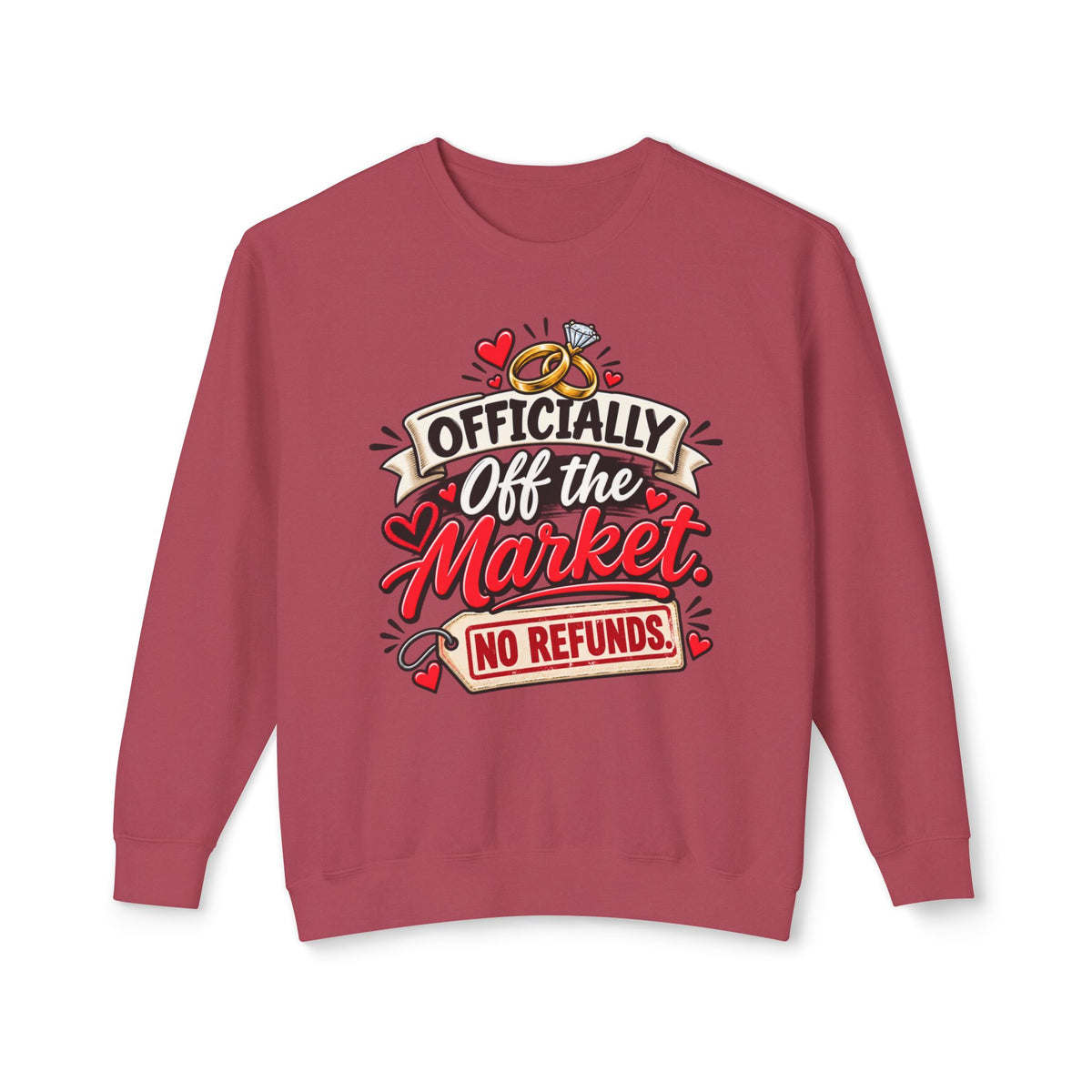 "Officially Off the Market, No Refunds" Sweatshirt — Crimson, S | The ClawMark Store