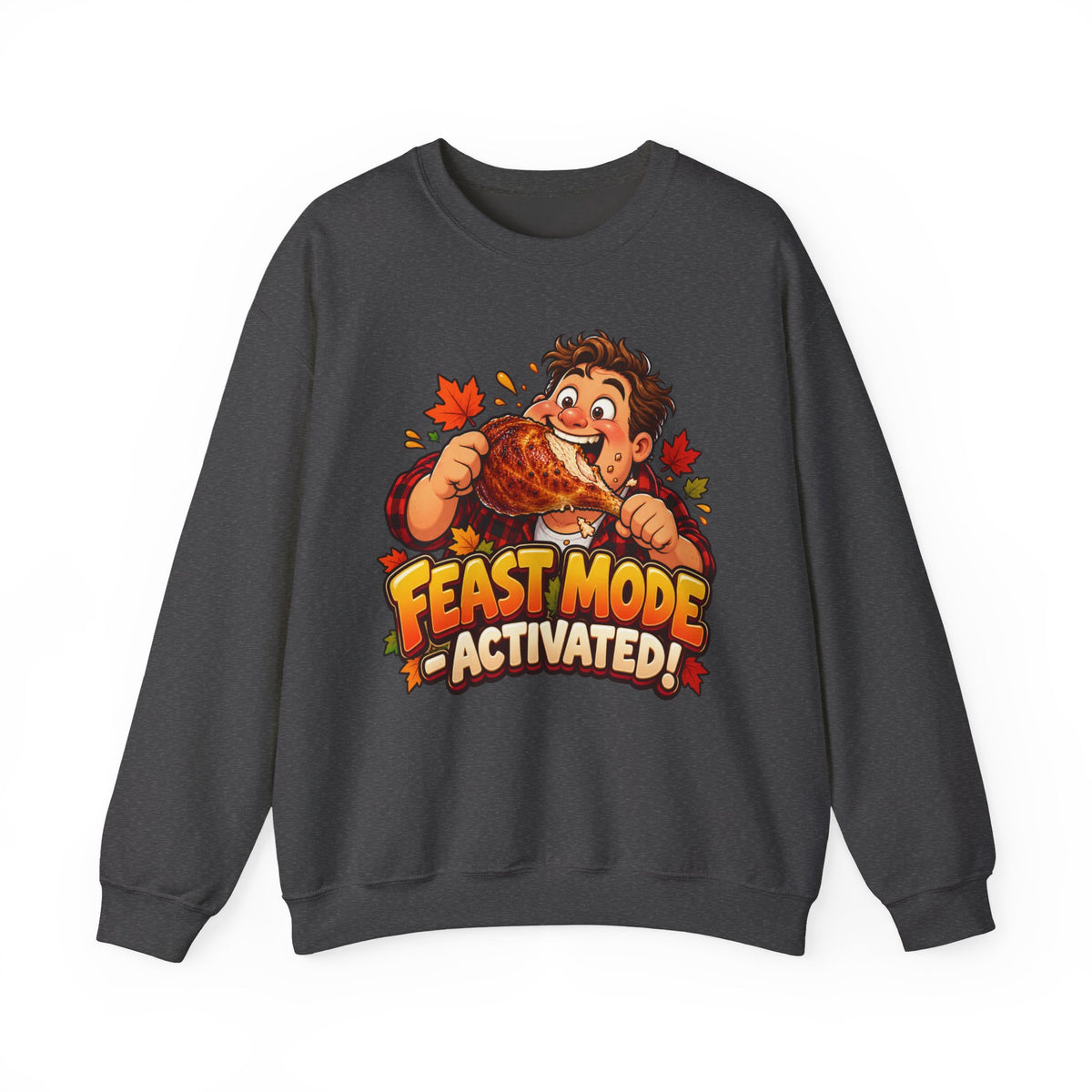 Feast Mode Activated Sweatshirt