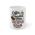 Coffee Chocolate Men - Some things are just better Rich | Coffee Mug