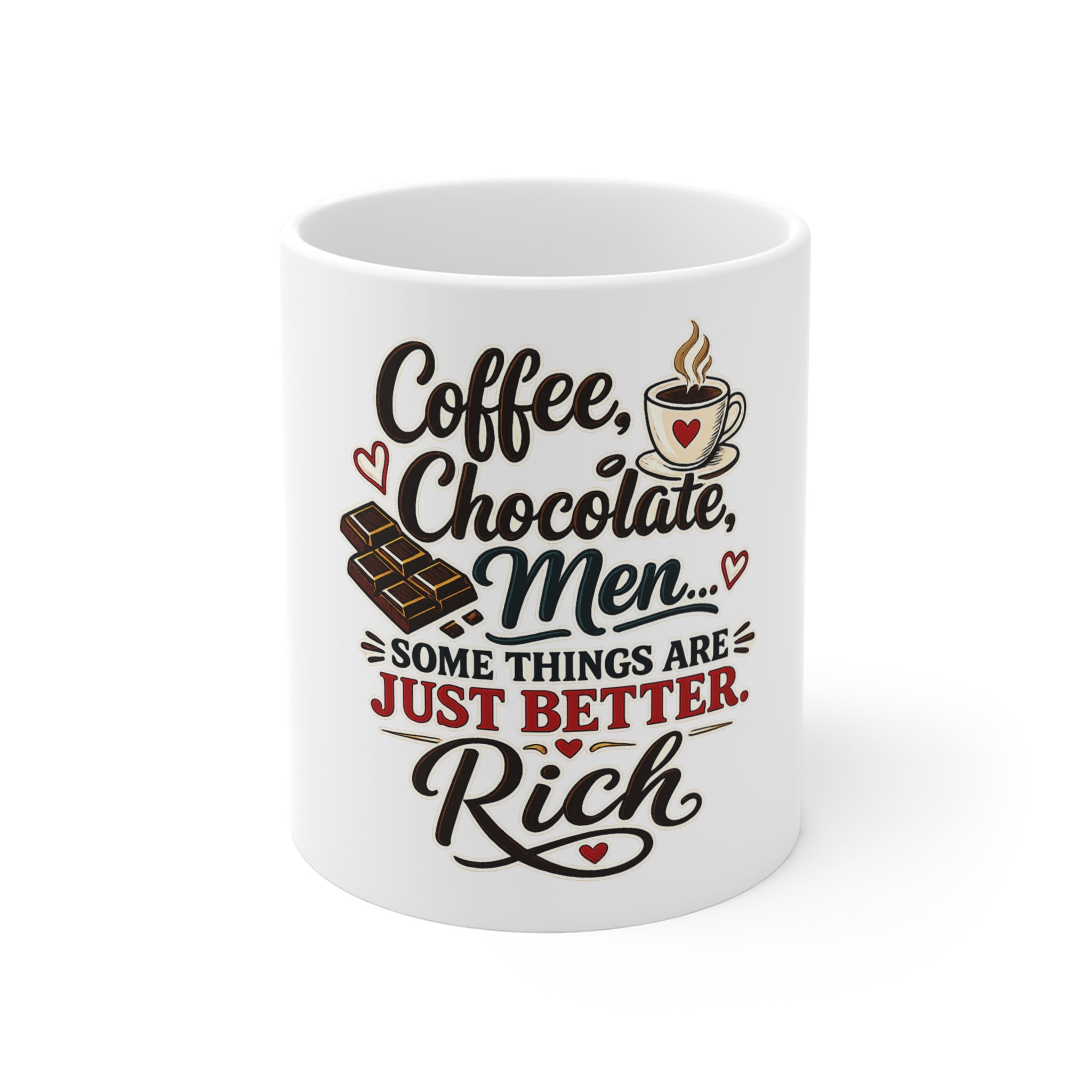 Coffee Chocolate Men - Some things are just better Rich | Coffee Mug
